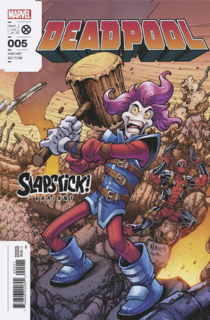 Deadpool #5 (Nauck Slapstick Variant)