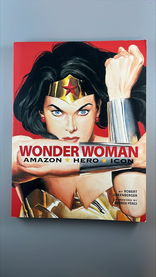 Wonder Woman: Amazon - Hero - Icon