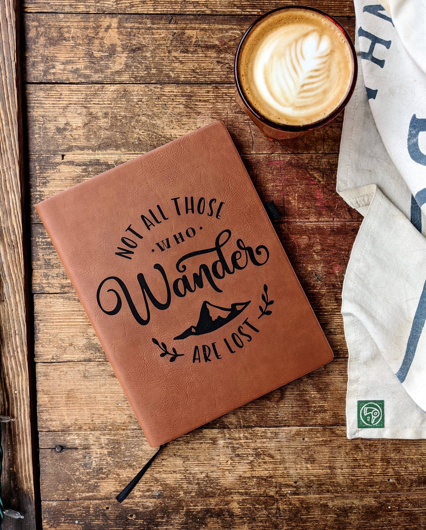 Not All Those Who Wander Are Lost - Vegan Leather Journal