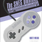 The SNES Omnibus: The Super Nintendo and Its Games, Vol. 2 (N-Z)