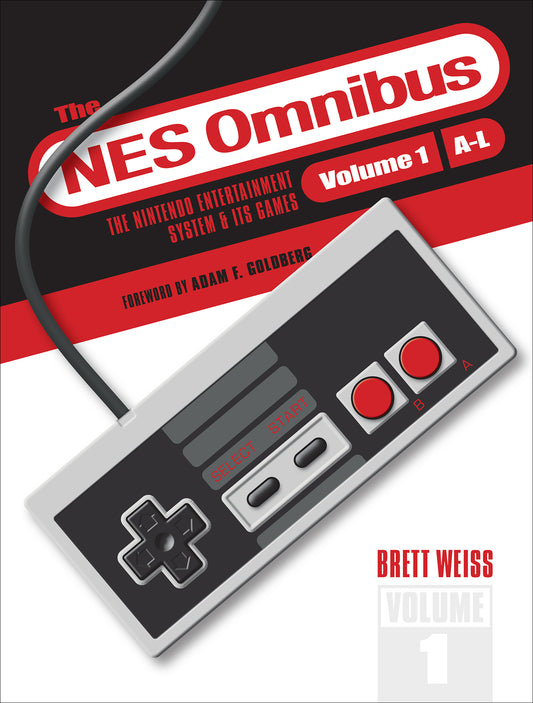 The NES Omnibus: The Nintendo Entertainment System & Its Games, Vol.1 (A-L)