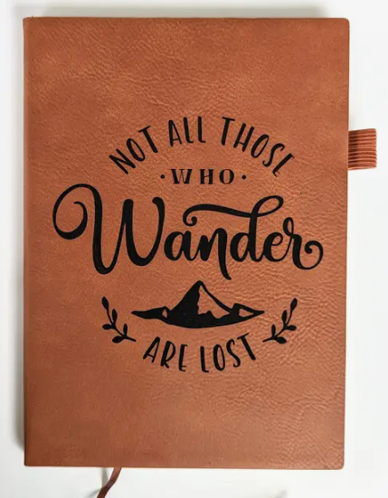 Not All Who Wander... - Vegan Leather Mini Journal